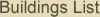 Buildings List